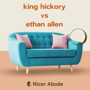 King-Hickory-vs-Ethan-Allen