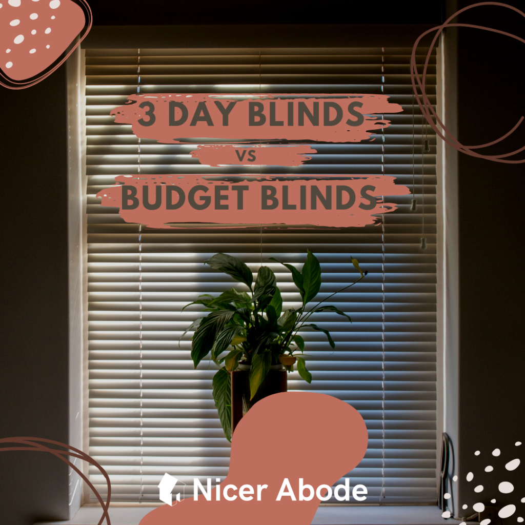 3 DAY BLINDS VS BUDGET BLINDS