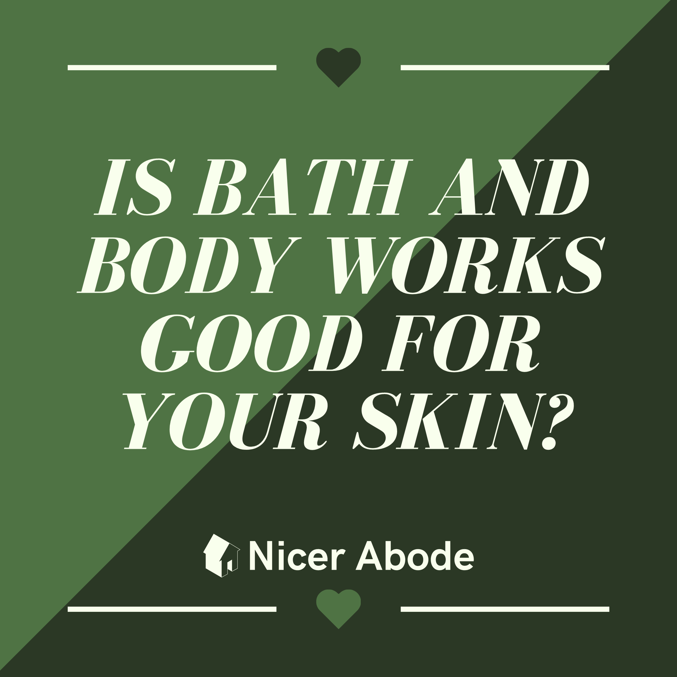 IS-BATH-AND-BODY-WORKS-GOOD-FOR-YOUR-SKIN