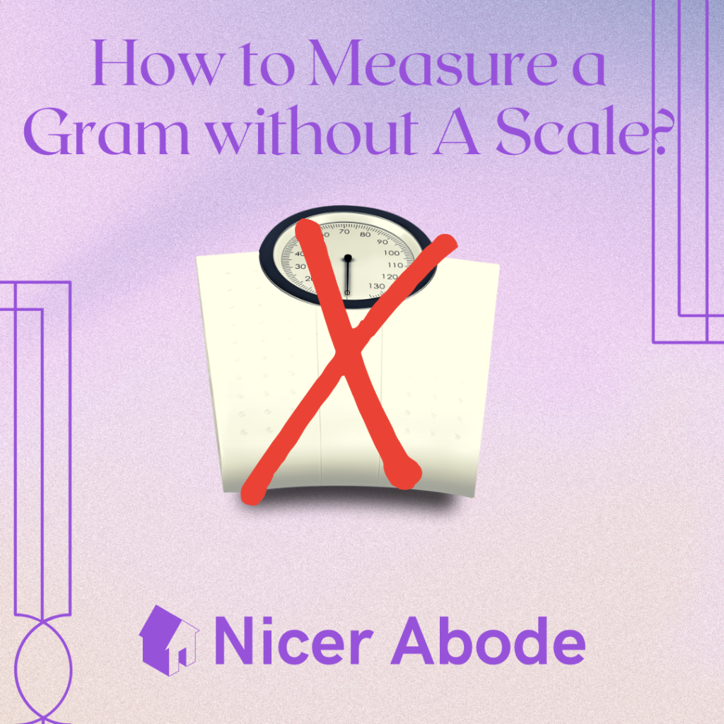 How to Measure a Gram without A Scale