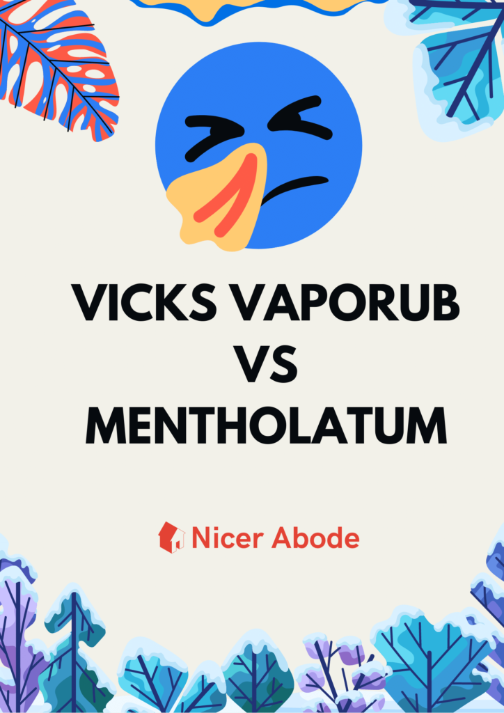 VICKS VAPORUB VS MENTHOLATUM