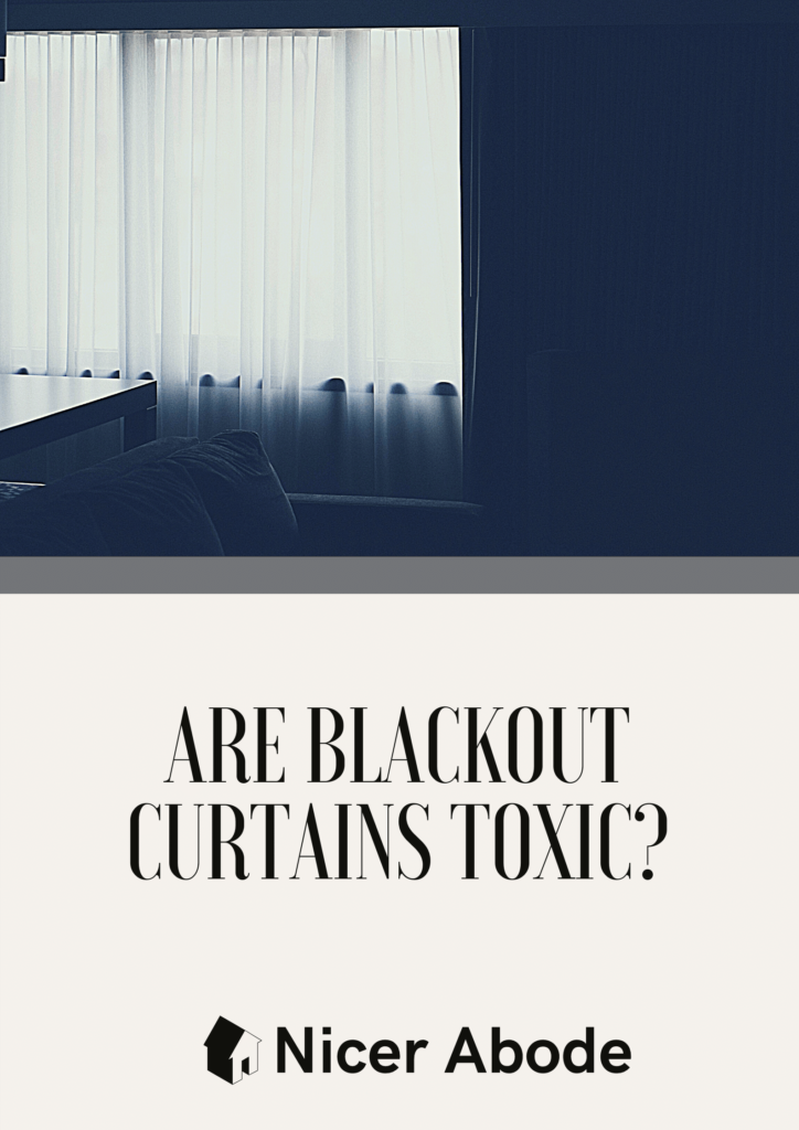 are blackout curtains toxic