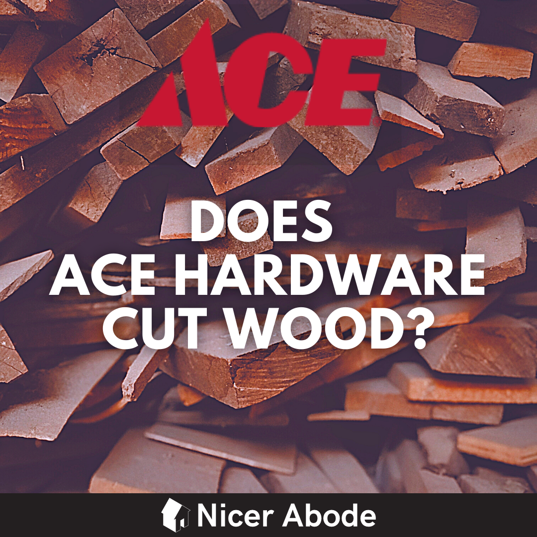 does-ace-hardware-cut-wood