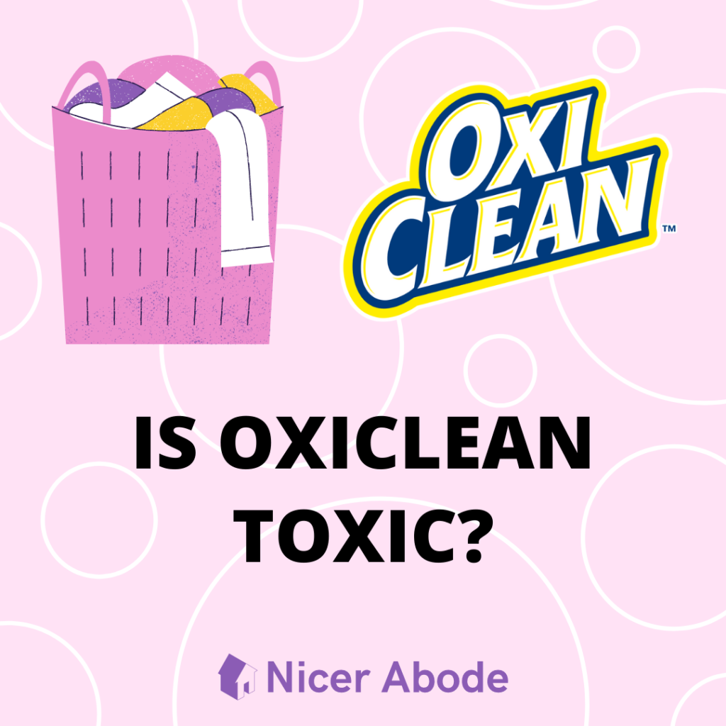 is oxiclean toxic?