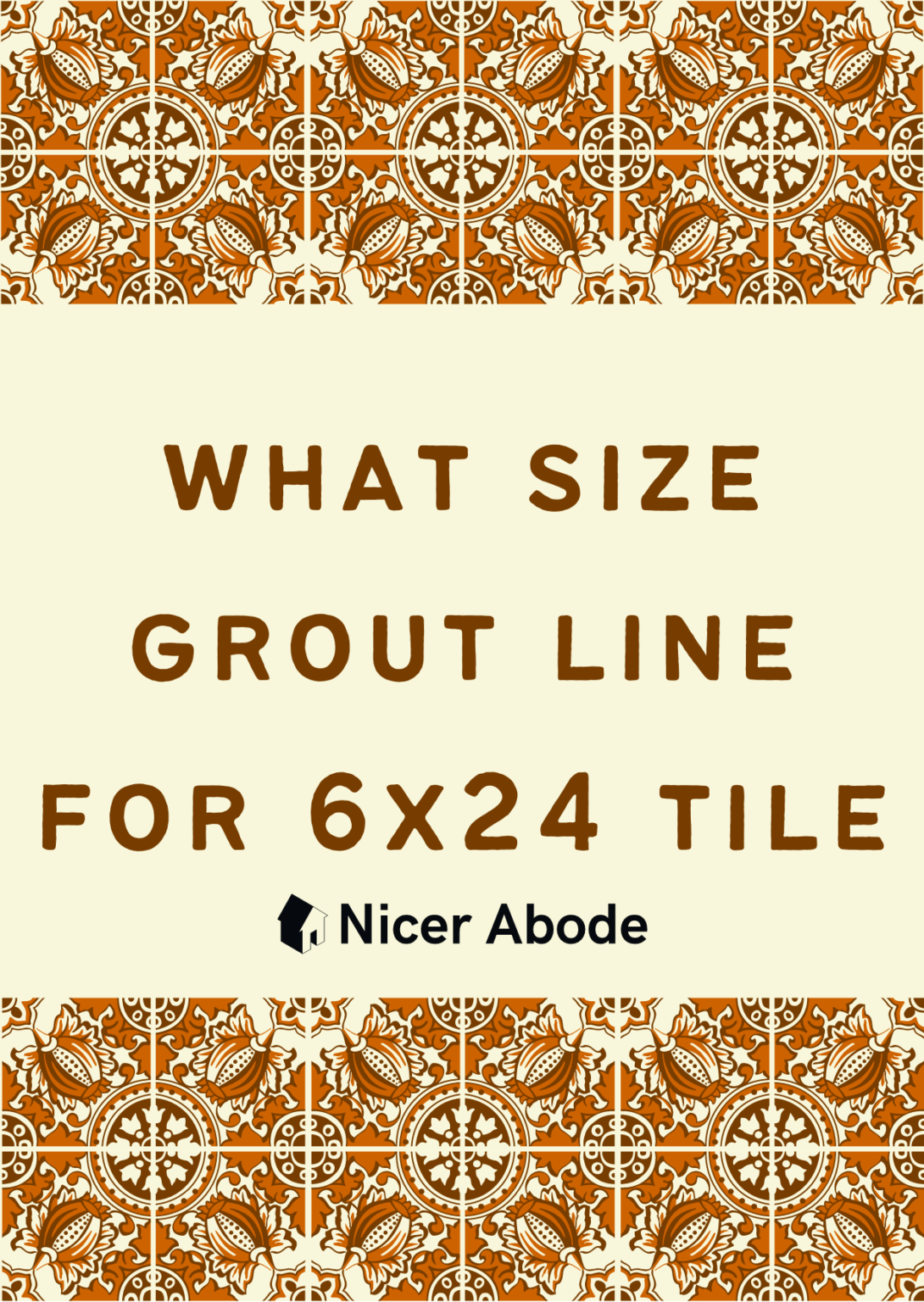 Tile Installation 101 What Size Grout Line for 6x24 Tile?